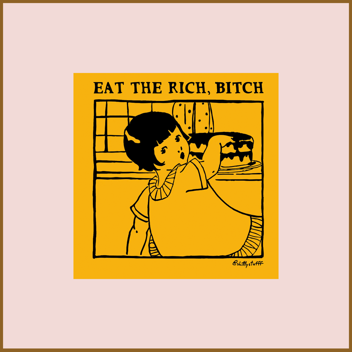 Eat the Rich Bitch Sticker